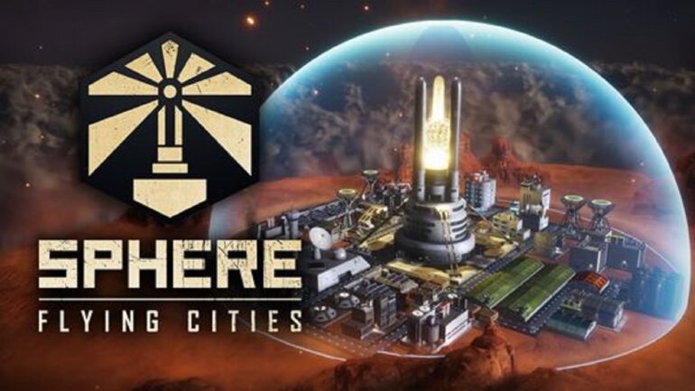 Sphere - Flying Cities Announcement